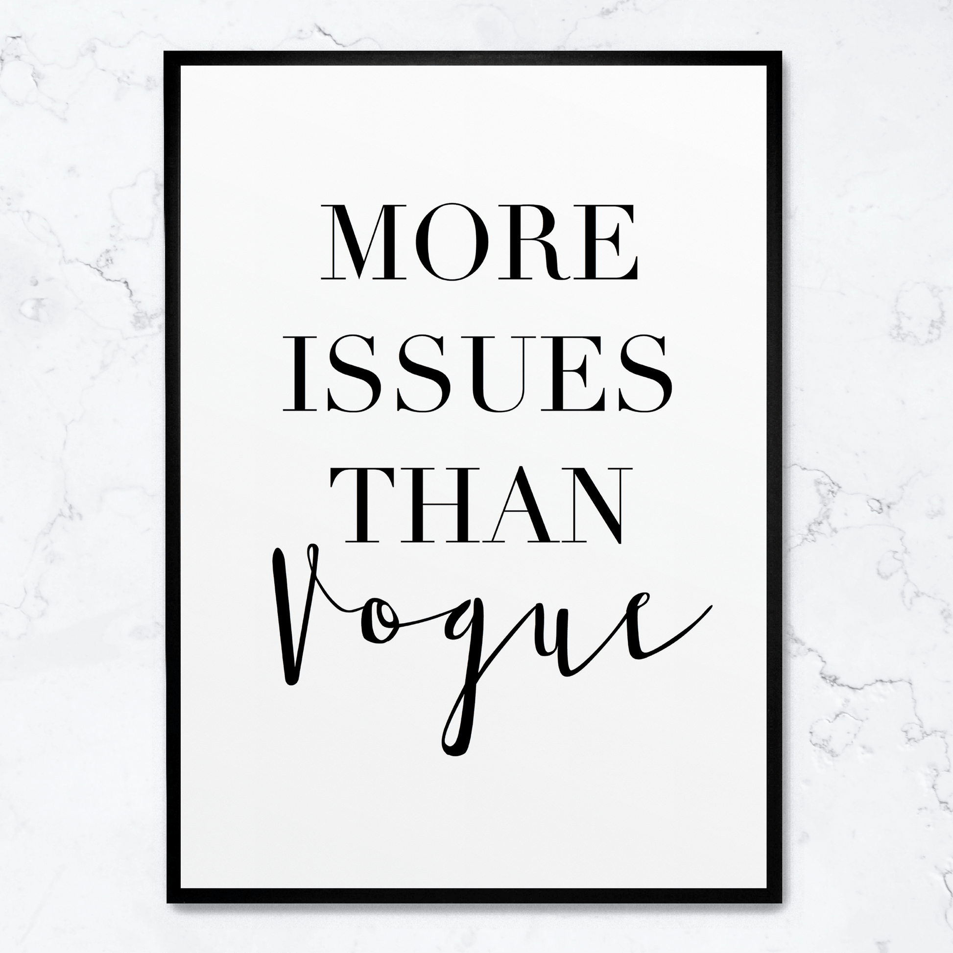 More Issues Than Vogue Poster | Moderne Wanddecoratie Muurdecoratie | Creatieve Canvas Kunst Minimalistisch Design