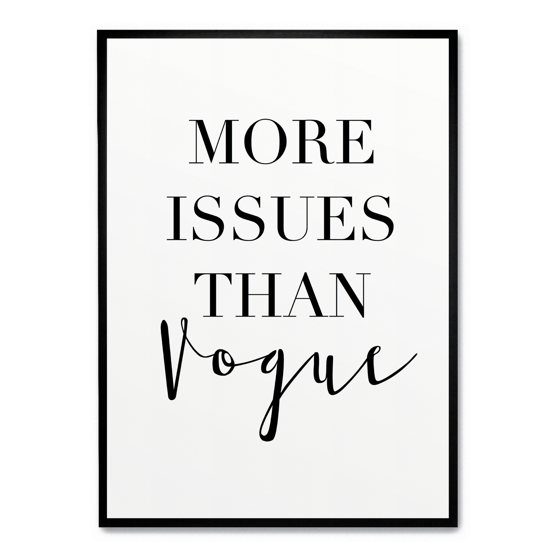 More Issues Than Vogue Poster | Moderne Wanddecoratie Muurdecoratie | Creatieve Canvas Kunst Minimalistisch Design
