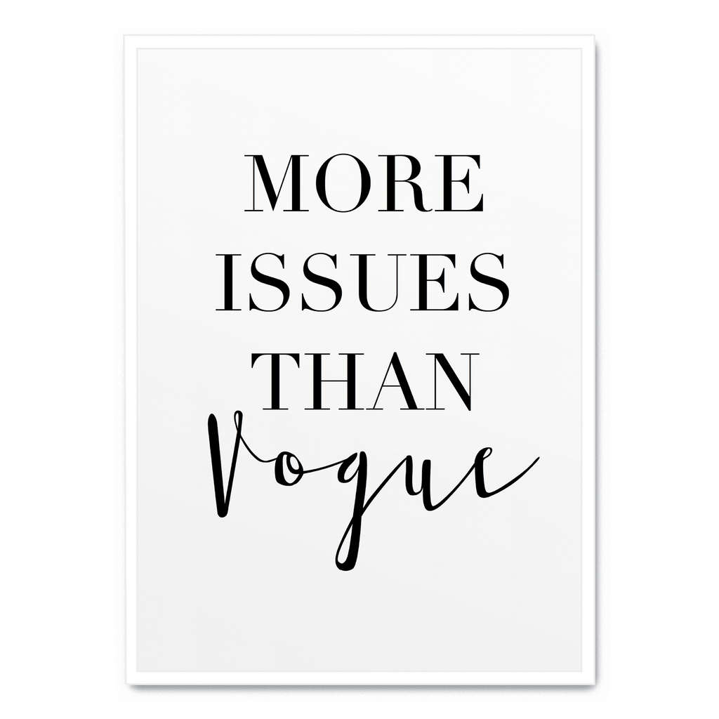 More Issues Than Vogue Poster | Moderne Wanddecoratie Muurdecoratie | Creatieve Canvas Kunst Minimalistisch Design