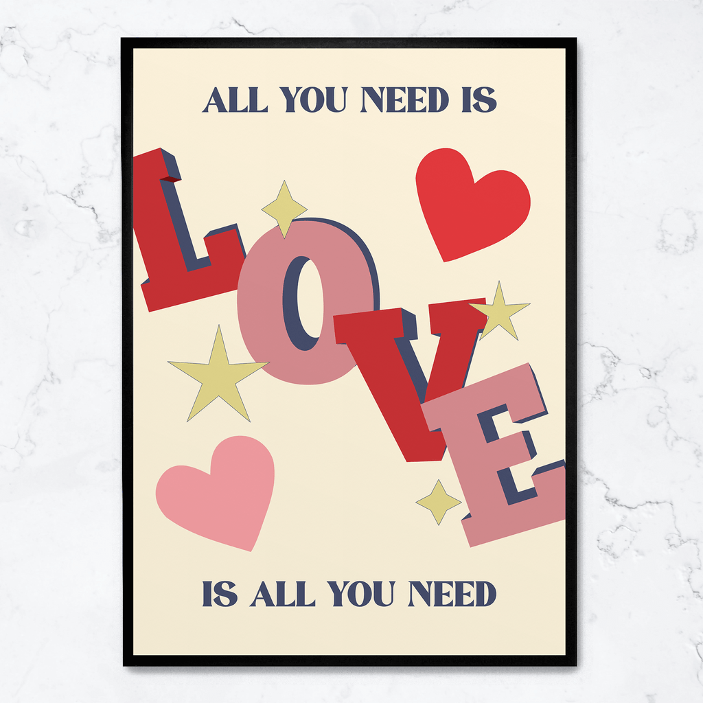 All You Need Is Love | Poster Wanddecoratie | Inspirerende Citaten Kunst | Motivatie Woordkunst voor Woonkamer Slaapkamer Kantoor