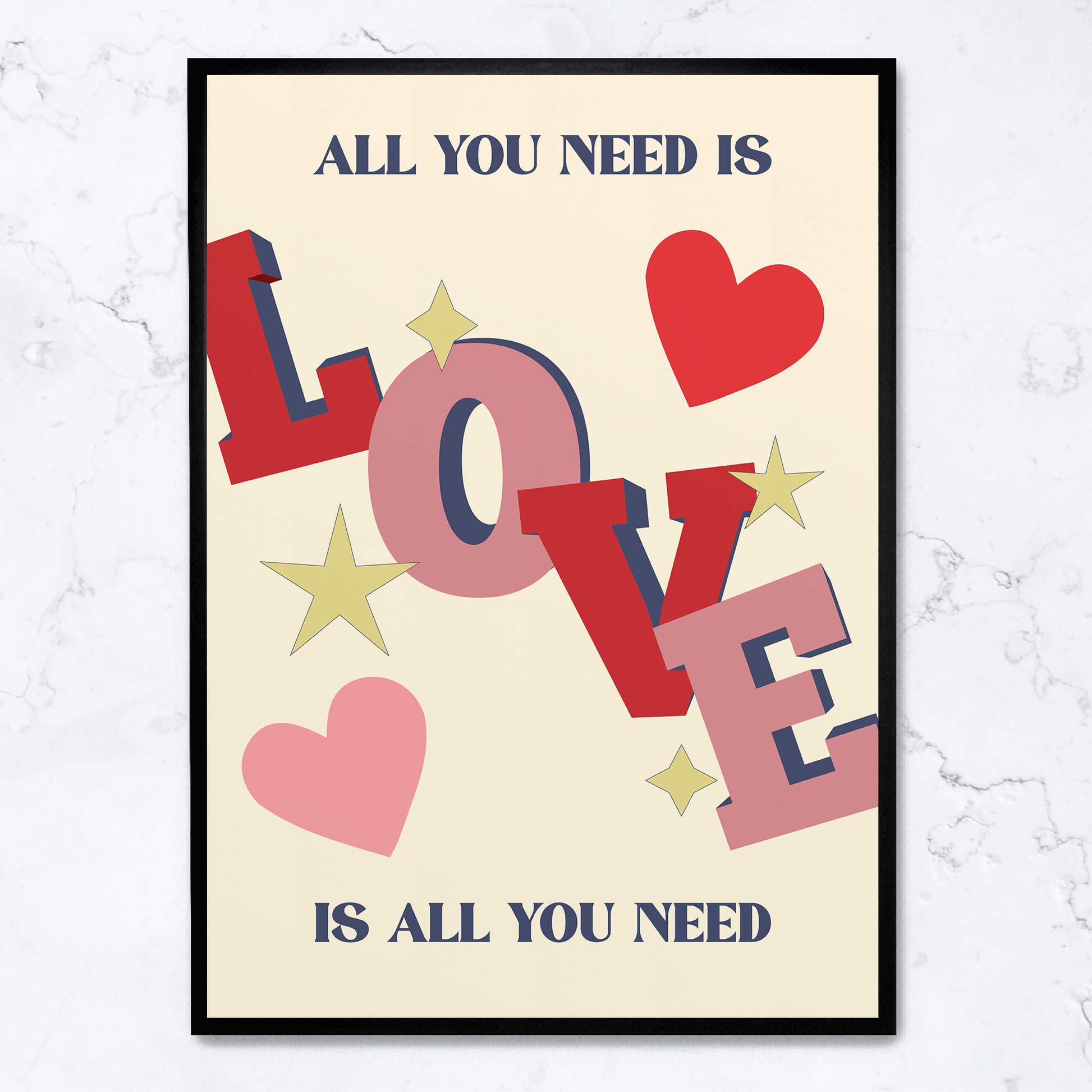 All You Need Is Love | Poster Wanddecoratie | Inspirerende Citaten Kunst | Motivatie Woordkunst voor Woonkamer Slaapkamer Kantoor