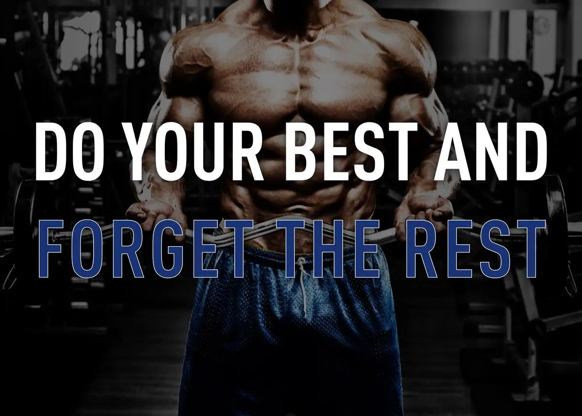 Do Your Best And Forget The Rest Poster | Muurdecoratie | Wanddecoratie | Motivational Quote Kunst | Fitness & Bodybuilding | Gewichtheffen