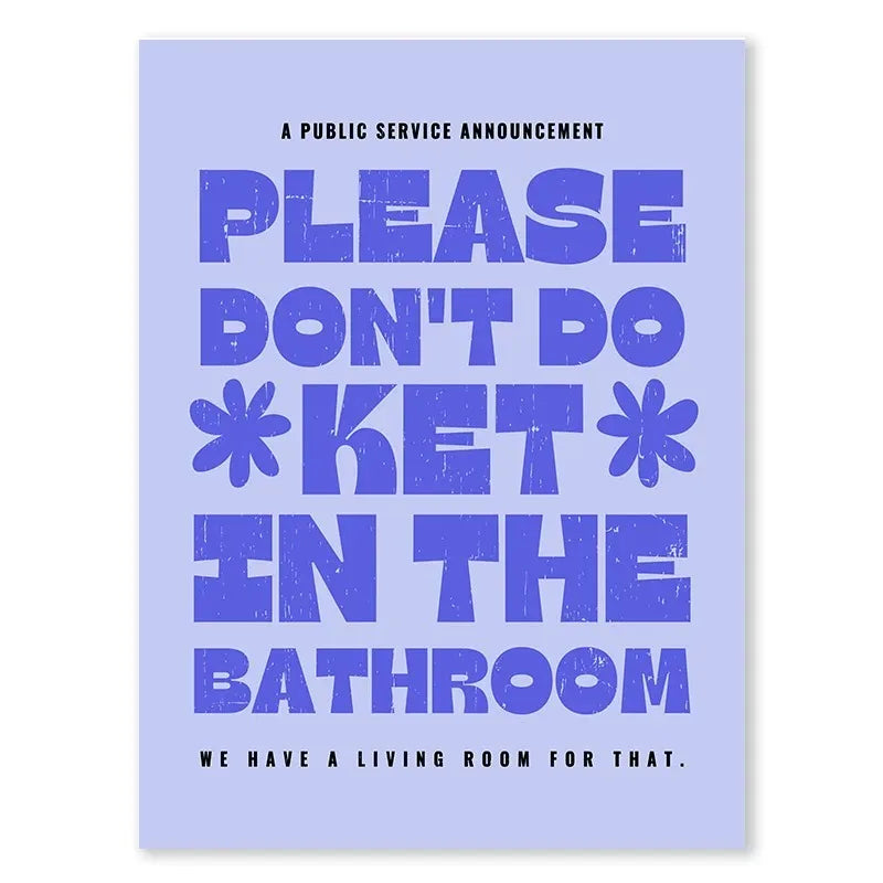 Please Don't Do Coke In The Bathroom #6 Poster | Humoristische Muurdecoratie | Grappige Wanddecoratie